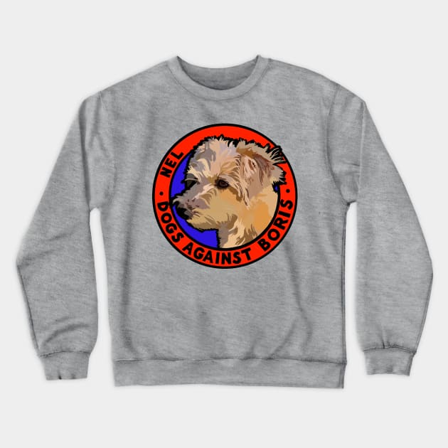 DOGS AGAINST BORIS - NEL Crewneck Sweatshirt by SignsOfResistance